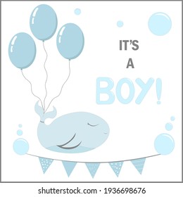 Its A Boy. Vector Illustration. Birthday Card. Cute Whale With Balloons.