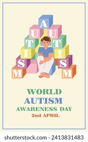 A boy wearing headphones sits in a house made of a cube with letters spelling out the word autism and the inscription - World Autism Awareness Day, April 2. Vertical banner, vector illustration.