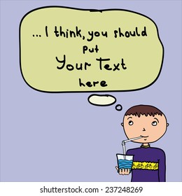 The boy who drinks juice through a straw thinking about your text. You should write your own text here.