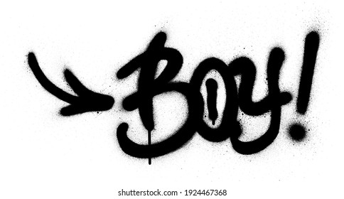 boy word graffiti sprayed in black over white