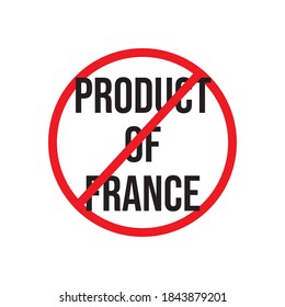 Boycott Product Of France Stock Image