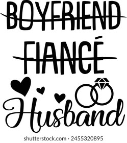 Boyfriend Fiance Husband Wedding Typography Design