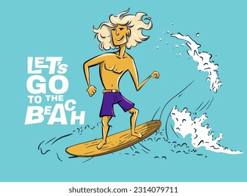 Boyfriend surfer cool summer t-shirt print. Boy ride surfboard on big wave. Let's go beach slogan. Man beach funny child wear illustration. Tropical sea vacation surf sport kids typography