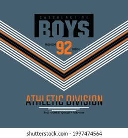 Boys 92 Modern typography design in vector illustration.Clothing,t-shirt,apparel and other uses.