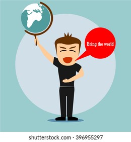 boys cartoon character bring the globe and say to  bring the world