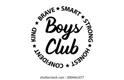 Boys Club brave Smart Strong Honest Confident Kind Vector and Clip Art