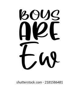 boys are ew black letters quote