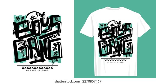 Boys gang slogan text graffiti style drawing. Vector illustration design for fashion graphics, t shirt prints.