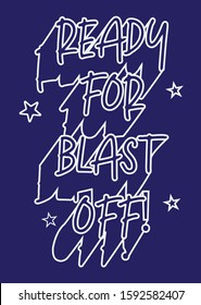 Boys Graphic T shirt - Ready for Blast off