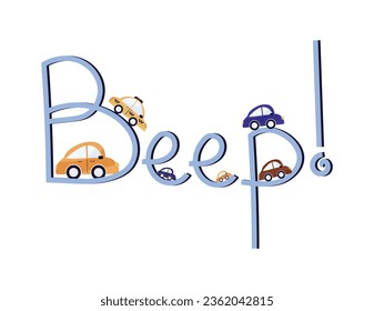 Boy's lettering Beep with stylized cars in red, yellow and blue. Handwritten letters of blue color. For prints, postcards and children's room.