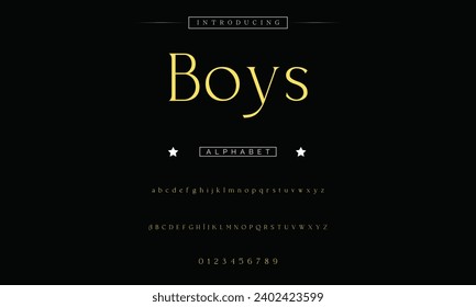 Boys Lettering Minimalist Fashion. Elegant alphabet letters serif font and number. Typography fonts regular uppercase, lowercase.