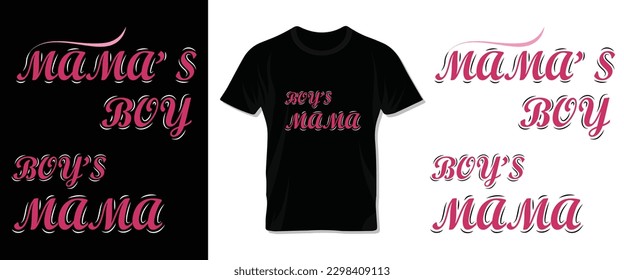 Boy's mama typography t-shirt and template design for Mom and child. Happy Mother's day lettering vector design with quote for print t-shirt, lettering, poster, label, gift, card etc.