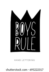 Boys Rule. Hand written elegant typography for your design. Custom lettering for special occasions. Can be used for greeting cards, nursery art, notebooks, textile designs, etc.