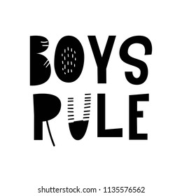 Boys rule - unique hand drawn nursery poster with handdrawn lettering in scandinavian style. Vector illustration.