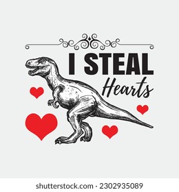 Boys Valentines Day Shirt Kids Dinosaur T rex I Steal Hearts svg