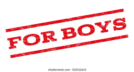 For Boys watermark stamp. Text caption between parallel lines with grunge design style. Rubber seal stamp with dust texture. Vector red color ink imprint on a white background.