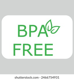 BPA free round symbol, green leaves, BPA free label 