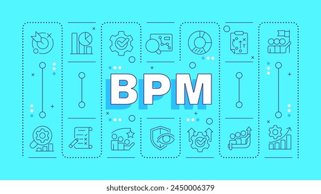 BPM turquoise word concept. Customer service, user experience. Workflow automatization. Typography banner. Vector illustration with title text, editable icons color. Hubot Sans font used