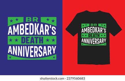 Br Ambedkar's Death Annibersary Typographic T Shirt Design.