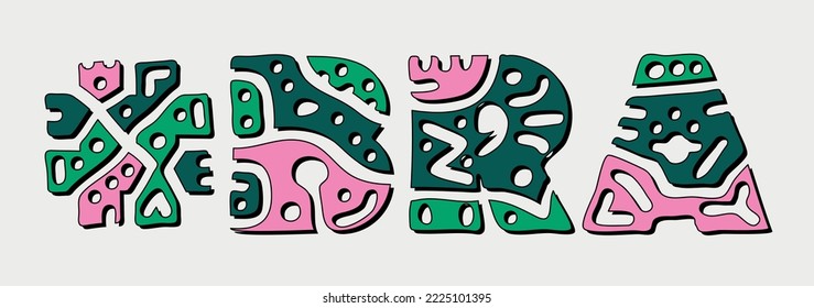 BRA Hashtag. Doodle isolate text. Colored curves decorative doodle letters. Folk artwork style. Hashtag #BRA for print, booklet, banner, flyer. Stock vector.