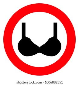 Bra is a simple sign. Vector.Red round sign