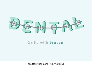 Braces smile shape with dental word. For dental clinic. Vector illustration.