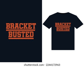 Bracket Busted illustrations for print-ready T-Shirts design