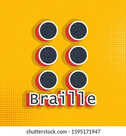 Braille pop art, retro icon. Vector illustration of pop art style