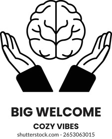 A brain is being held by two hands and the words Big Welcome are written below. The image is meant to convey a sense of warmth and comfort, as if the viewer is being welcomed into a cozy
