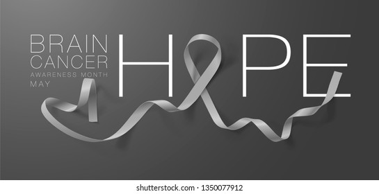 Brain Cancer Awareness Calligraphy Poster Design. Hope Realistic Grey Ribbon. May is Cancer Awareness Month. Vector