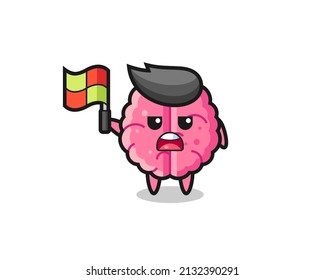 brain character as line judge putting the flag up , cute style design for t shirt, sticker, logo element