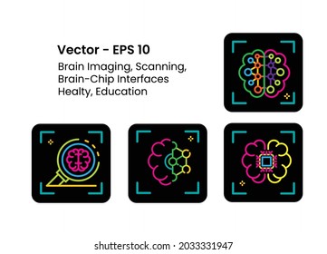 Brain Imaging, Brain Scanning, Brain-Chip Interfaces, Health, Education