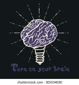Brain lamp. Idea hand drawn typography poster. Quote for dreamers. Inspirational vector typography.