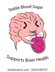 Brain needs sugar in cartoon style, brain drinks sweetened beverage, stable blood sugar supports brain health, hand drawn cartoon vector isolated on white background 
