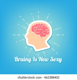 Brain is new sexy. human brain.