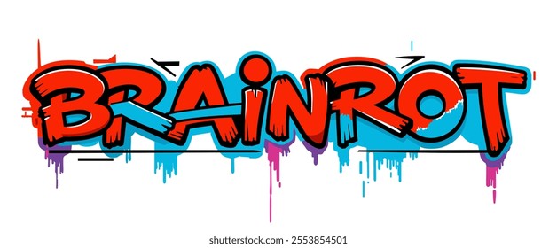 Brain rot. Bright vector lettering in graffiti style.