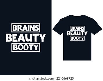 Brains Beauty Booty illustrations for print-ready T-Shirts design