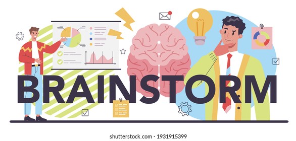 Brainstorm typographic header. New idea generation in teamwork discussion. Making innovation and moving towards success. Isolated flat vector illustration