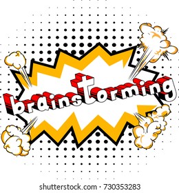 Brainstorming - Comic book style word on abstract background.