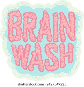 brainwash typografi design stylized art
