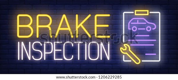 Brake inspection neon text with car on clipboard\
and wrench. Car service and repair advertisement design. Night\
bright neon sign, colorful billboard, light banner. Vector\
illustration in neon\
style.