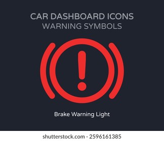 Brake Warning Light Car Dashboard Warning Symbol - High Quality Vectorial Graphic