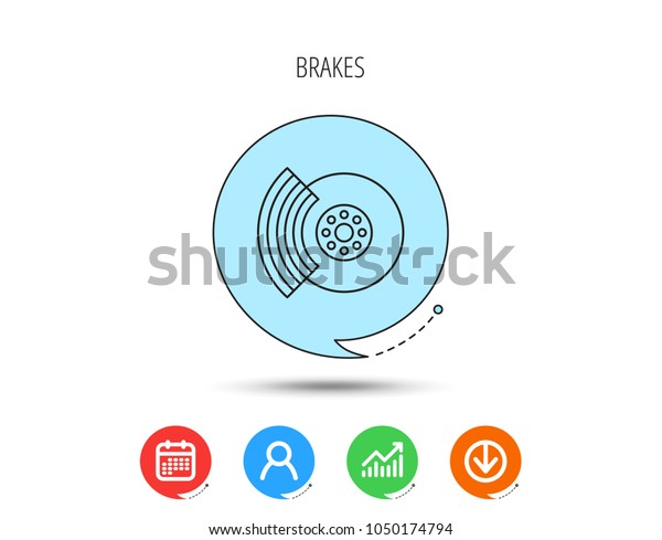 Brakes icon. Auto disk repair sign. Calendar, User\
and Business Chart, Download arrow icons. Speech bubbles with flat\
signs. Vector