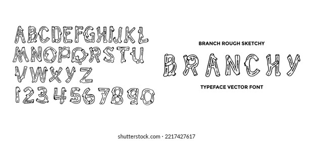 Branch hand drawn rough sketch typeface font set. Drawing branchy vector font alphabet typography alphabet and number. Used for your design project, poster, banner, etc.