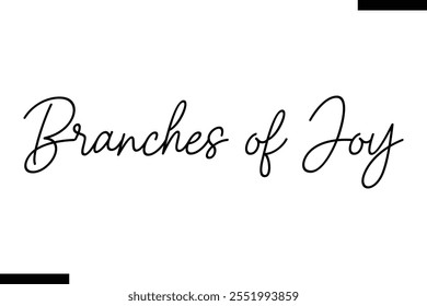 Branches of Joy  christmas trees quotes text typography
