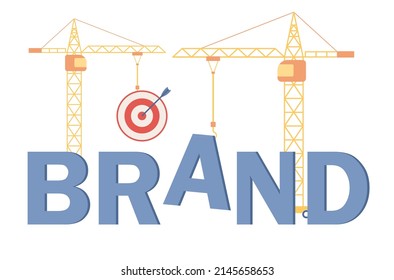 Brand building concept. Crane building big brand word. Corporate identity. Development of company. Reputation management. Vector flat illustration