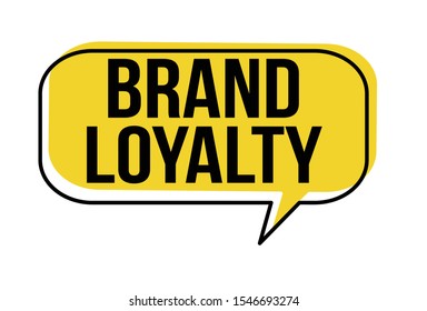 Brand loyalty speech bubble on white background, vector illustration