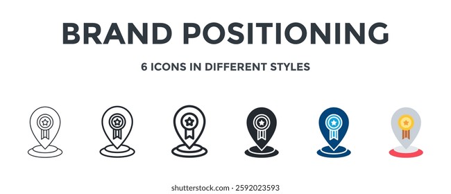 Brand Positioning Icon In Different Style Vector Illustration. Designed In Thin Line, Regular Line, Bold Line, Glyph, Color Fill, And Flat Style Can Be Used For Web