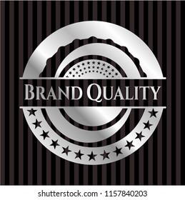 Brand Quality silver emblem