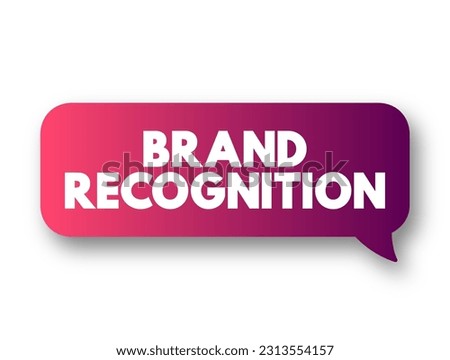 Brand Recognition is the extent to which a consumer can correctly identify a particular product or service, text concept background